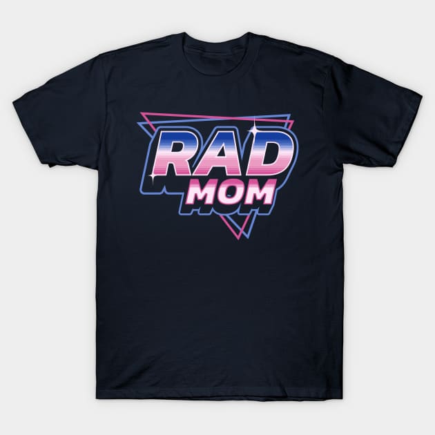 Rad Mom - 80's Retro Vintage Retrowave Mother's Day T-Shirt by OrangeMonkeyArt